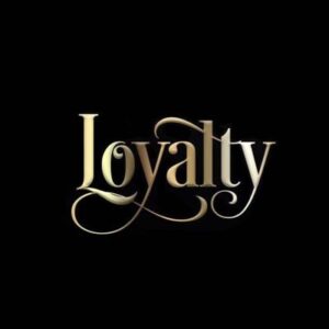 Loyalty